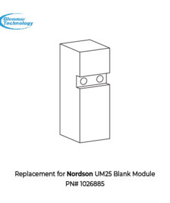 Replacement for Nordson UM25 Blank Module